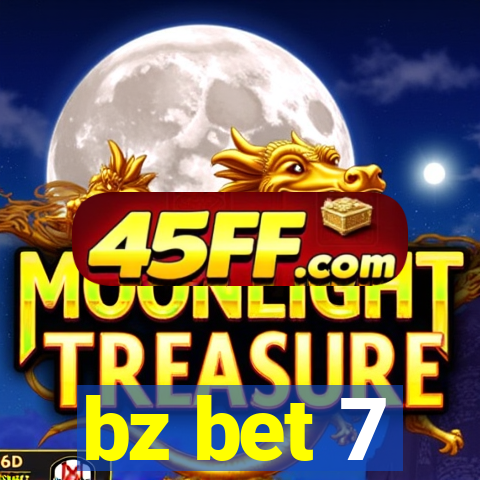 bz bet 7